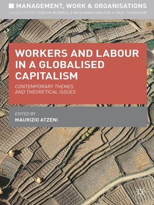 cover image of Workers and Labour in a Globalised Capitalism